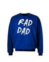 Rad Dad Design Adult Dark Sweatshirt-Sweatshirts-TooLoud-Deep-Royal-Blue-Small-Davson Sales