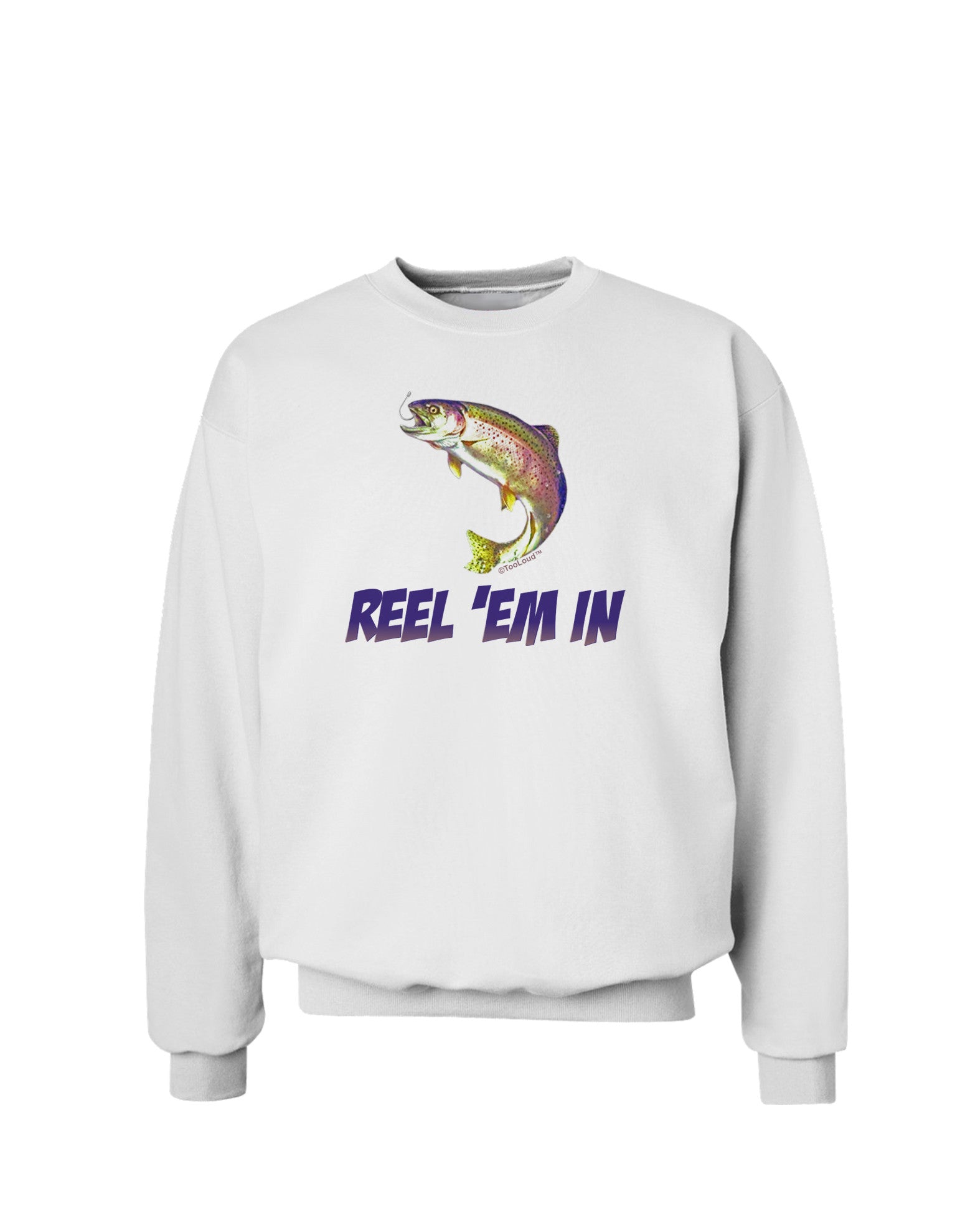 Rainbow Trout Reel Em In Sweatshirt-Sweatshirts-TooLoud-White-Small-Davson Sales