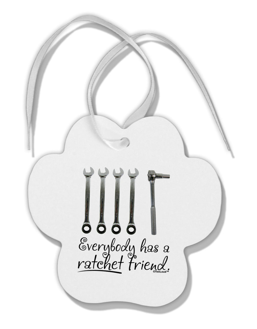 Ratchet Friend Paw Print Shaped Ornament-Ornament-TooLoud-White-Davson Sales