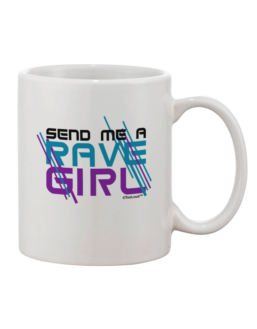 Rave Girl Printed 11 oz Coffee Mug - Expertly Crafted Drinkware-11 OZ Coffee Mug-TooLoud-White-Davson Sales