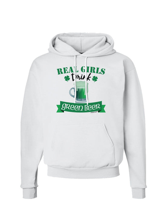 Real Girls Drink Green Beer Hoodie Sweatshirt-Hoodie-TooLoud-White-Small-Davson Sales