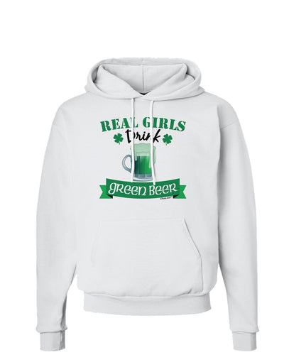 Real Girls Drink Green Beer Hoodie Sweatshirt-Hoodie-TooLoud-White-Small-Davson Sales