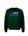 Red White and Brew Color Adult Dark Sweatshirt by TooLoud-Sweatshirts-TooLoud-Deep-Forest-Green-Small-Davson Sales