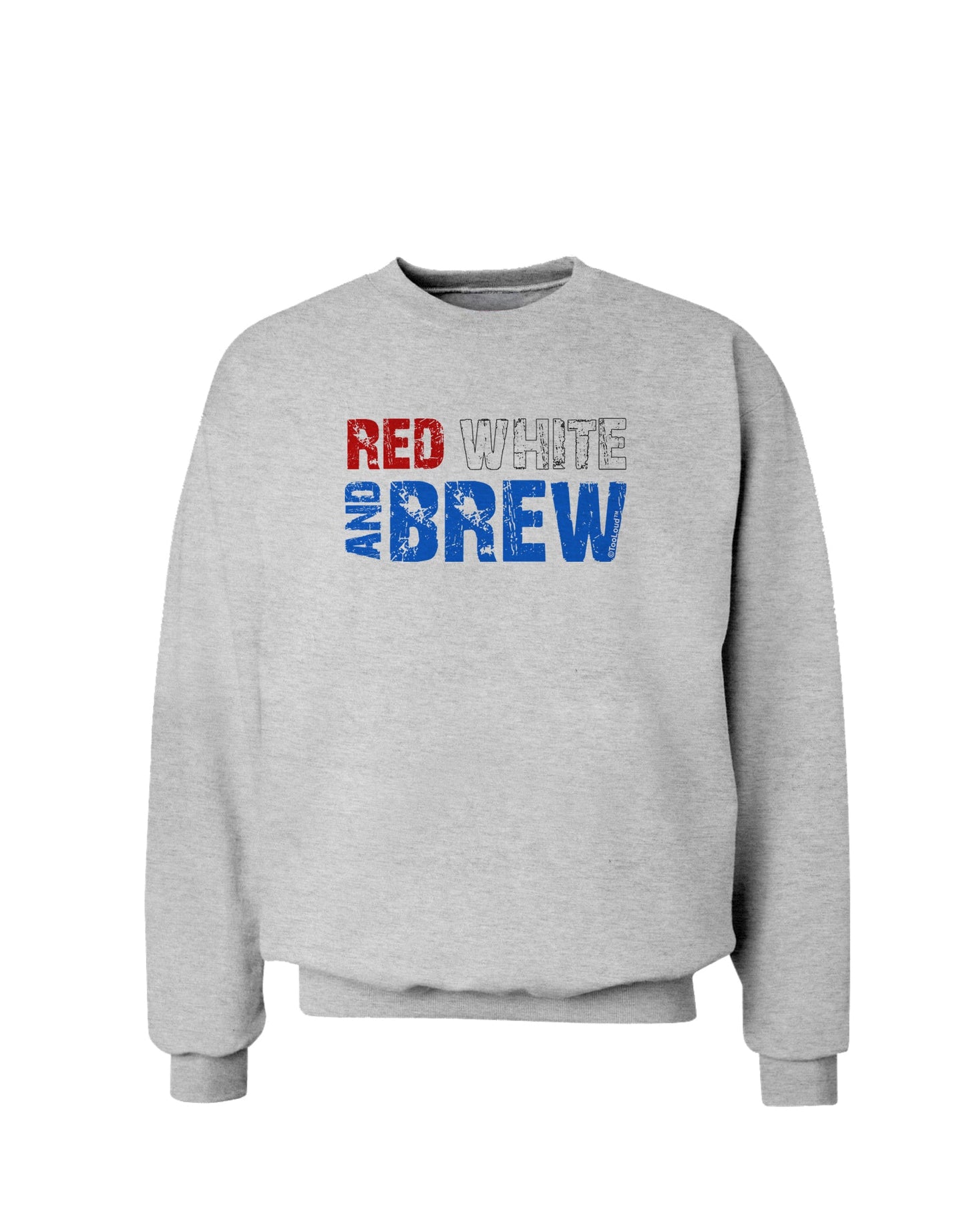 Red White and Brew Color Sweatshirt by TooLoud-Sweatshirts-TooLoud-AshGray-Small-Davson Sales