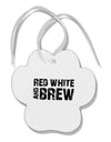 Red White and Brew Paw Print Shaped Ornament by TooLoud-Ornament-TooLoud-White-Davson Sales