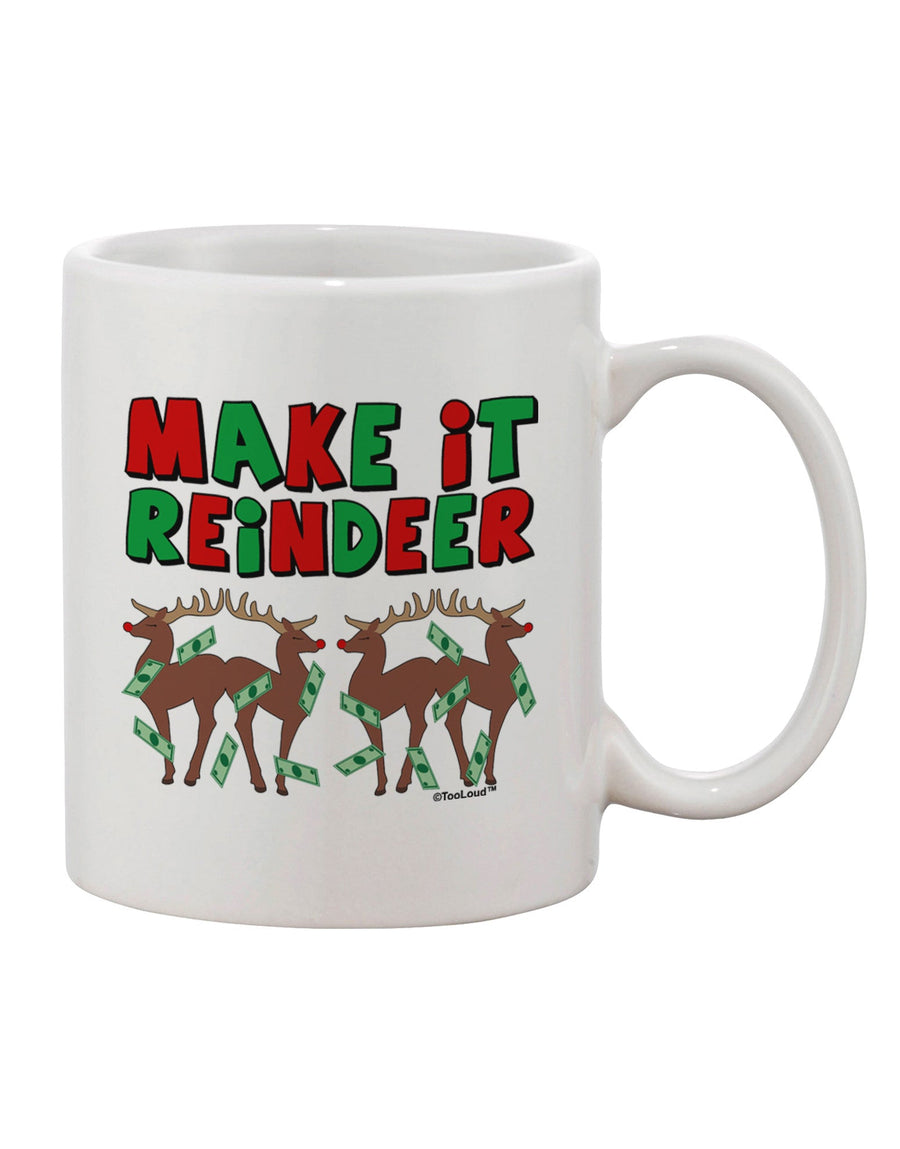 Reindeer-Inspired 11 oz Coffee Mug - Perfect for Festive Sips TooLoud-11 OZ Coffee Mug-TooLoud-White-Davson Sales