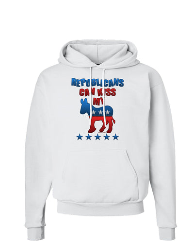 Republicans Can Kiss My - Democrat Hoodie Sweatshirt-Hoodie-TooLoud-White-Small-Davson Sales