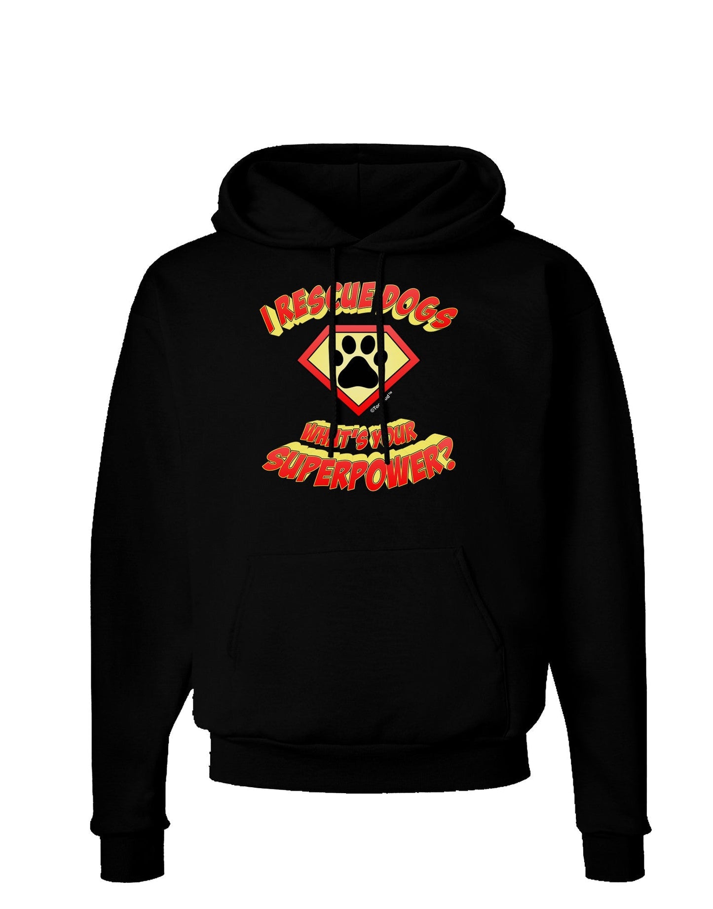 Rescue Dogs - Superpower Dark Hoodie Sweatshirt-Hoodie-TooLoud-Black-Small-Davson Sales