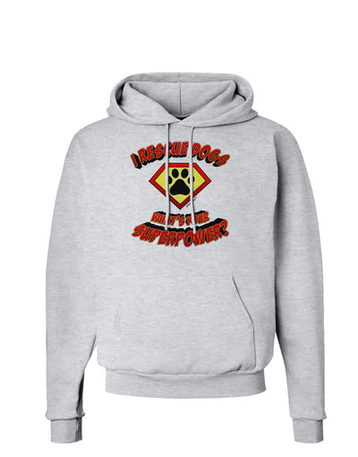 Rescue Dogs - Superpower Hoodie Sweatshirt-Hoodie-TooLoud-AshGray-Small-Davson Sales