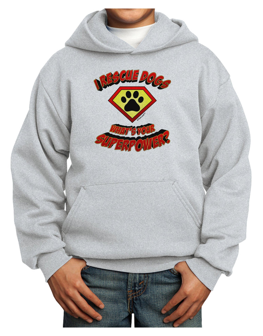 Rescue Dogs - Superpower Youth Hoodie Pullover Sweatshirt-Youth Hoodie-TooLoud-White-XS-Davson Sales