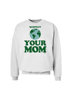 Respect Your Mom - Mother Earth Design - Color Sweatshirt-Sweatshirts-TooLoud-White-Small-Davson Sales