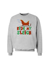 Ride My Sleigh Color Sweatshirt-Sweatshirts-TooLoud-AshGray-Small-Davson Sales