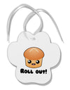 Roll Out Cute Roll Paw Print Shaped Ornament-Ornament-TooLoud-White-Davson Sales