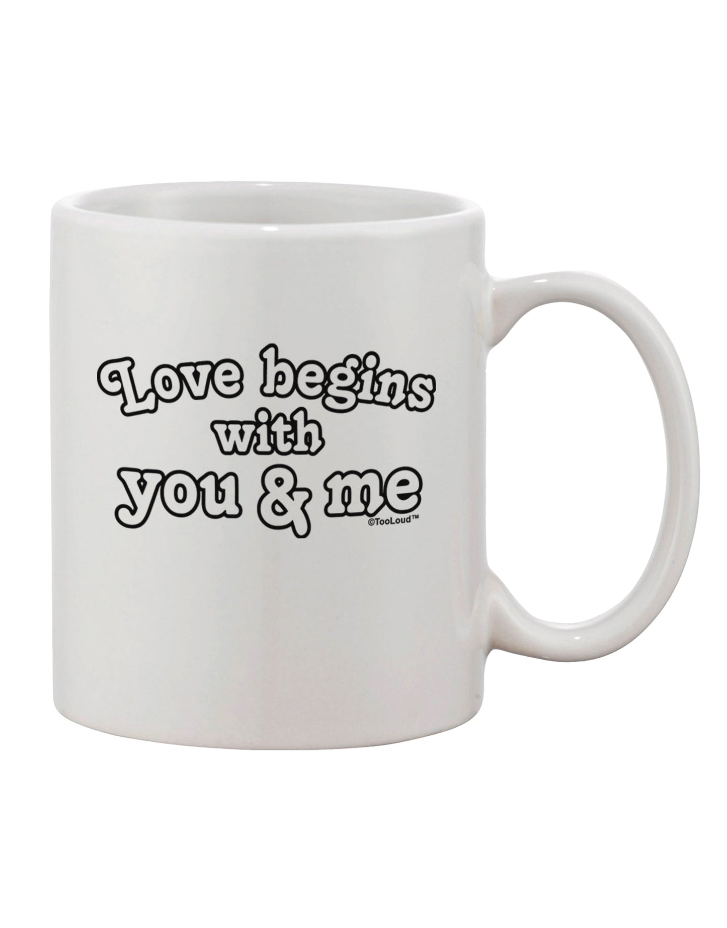 Romantic Love Blossoms with the "Love Begins With You and Me" 11 oz Coffee Mug - TooLoud-11 OZ Coffee Mug-TooLoud-White-Davson Sales