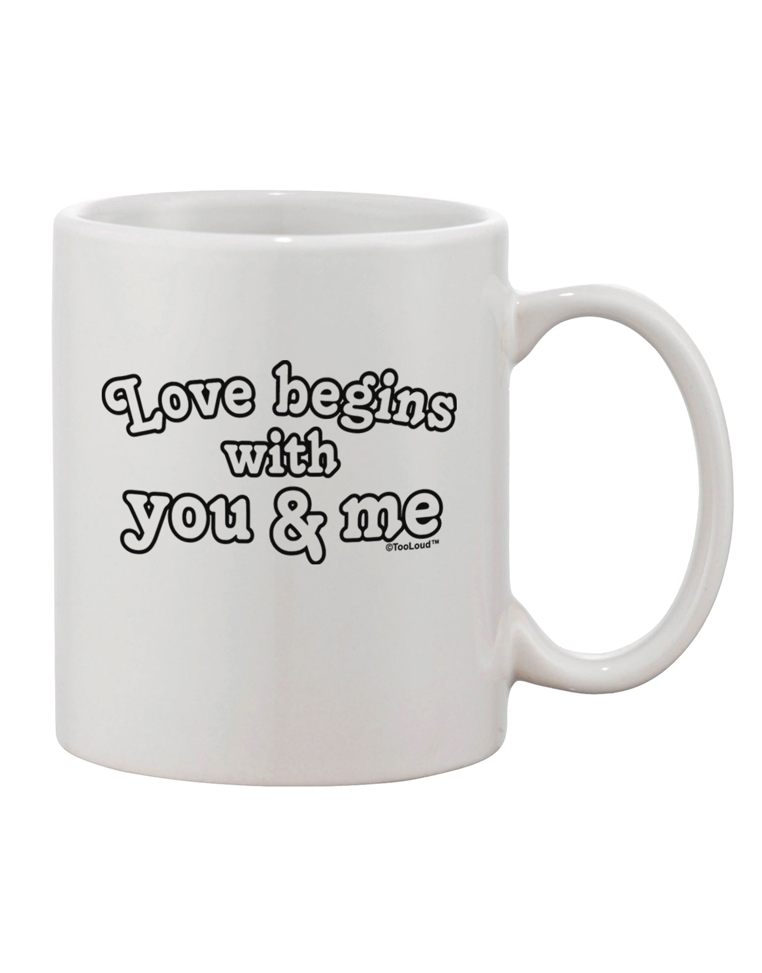 Romantic Love Blossoms with the "Love Begins With You and Me" 11 oz Coffee Mug - TooLoud-11 OZ Coffee Mug-TooLoud-White-Davson Sales