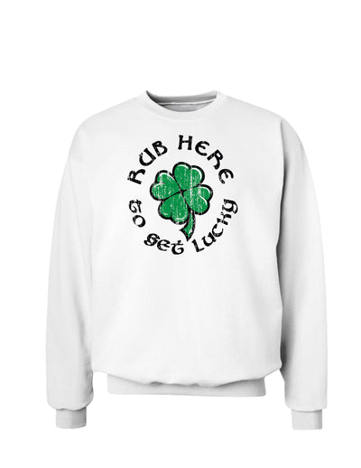 Rub Here to Get Lucky St. Patrick's Day Sweatshirt-Sweatshirts-TooLoud-White-Small-Davson Sales