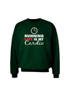 Running Late Is My Cardio Adult Dark Sweatshirt-Sweatshirts-TooLoud-Deep-Forest-Green-Small-Davson Sales