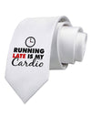 Running Late Is My Cardio Printed White Necktie