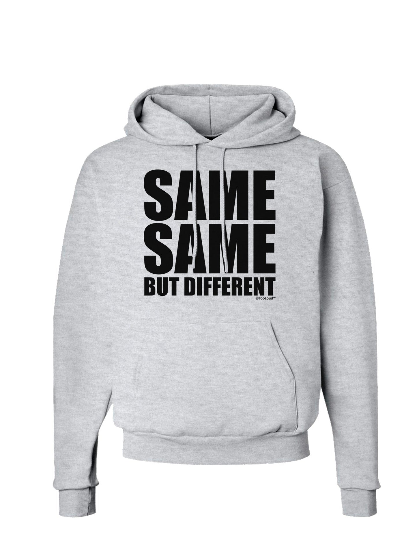 Same Same But Different Hoodie Sweatshirt-Hoodie-TooLoud-AshGray-Small-Davson Sales