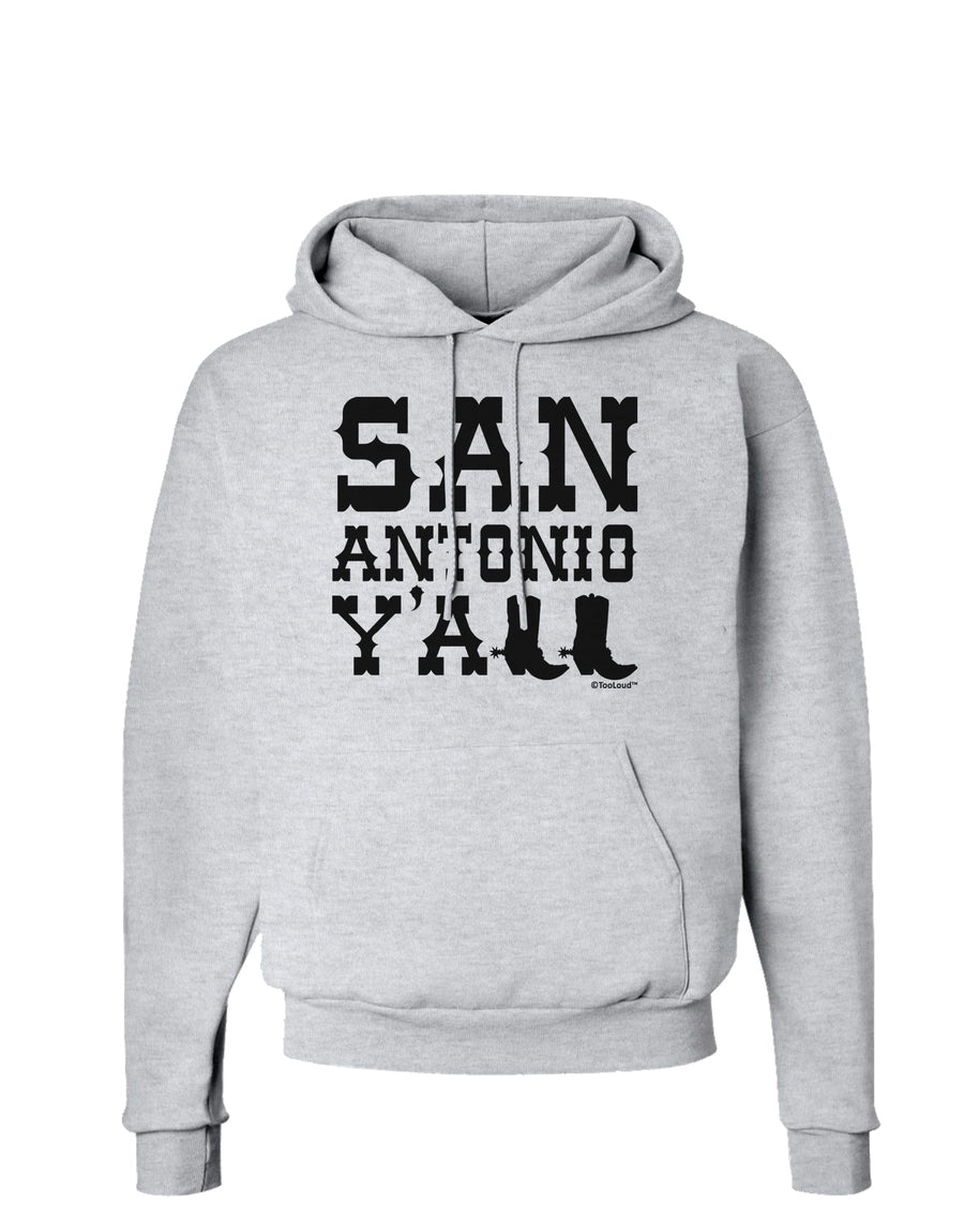 San Antonio Y'all - Boots - Texas Pride Hoodie Sweatshirt by TooLoud-Hoodie-TooLoud-White-Small-Davson Sales