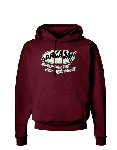 Sarcasm Natural Defense Against Stupid Dark Hoodie Sweatshirt-Hoodie-TooLoud-Maroon-Small-Davson Sales