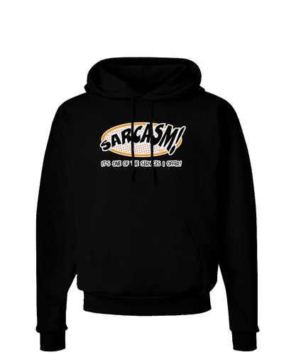 Sarcasm One Of The Services That I Offer Dark Hoodie Sweatshirt-Hoodie-TooLoud-Black-Small-Davson Sales