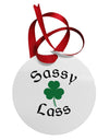 Sassy Lass St Patricks Day Circular Metal Ornament-Ornament-TooLoud-White-Davson Sales