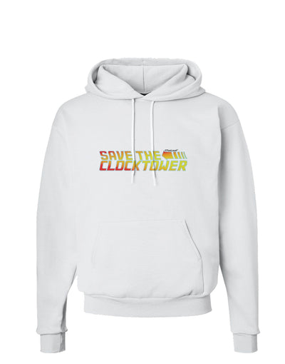 Save The Clock Tower Hoodie Sweatshirt by TooLoud-Hoodie-TooLoud-White-Small-Davson Sales