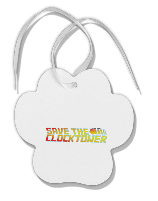 Save The Clock Tower Paw Print Shaped Ornament by TooLoud-Ornament-TooLoud-White-Davson Sales