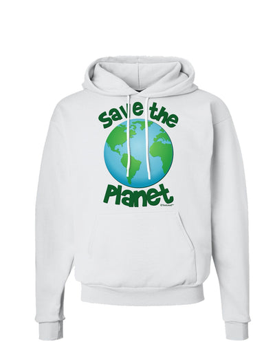 Save the Planet - Earth Hoodie Sweatshirt-Hoodie-TooLoud-White-Small-Davson Sales