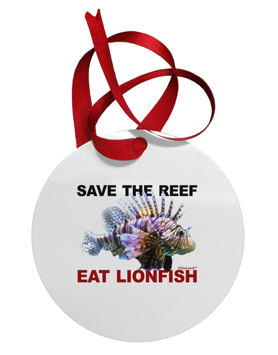 Save the Reef - Eat Lionfish Circular Metal Ornament-Ornament-TooLoud-White-Davson Sales