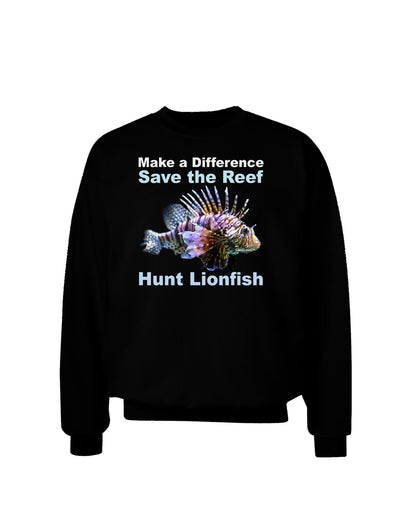 Save the Reef - Hunt Lionfish Adult Dark Sweatshirt-Sweatshirts-TooLoud-Black-Small-Davson Sales