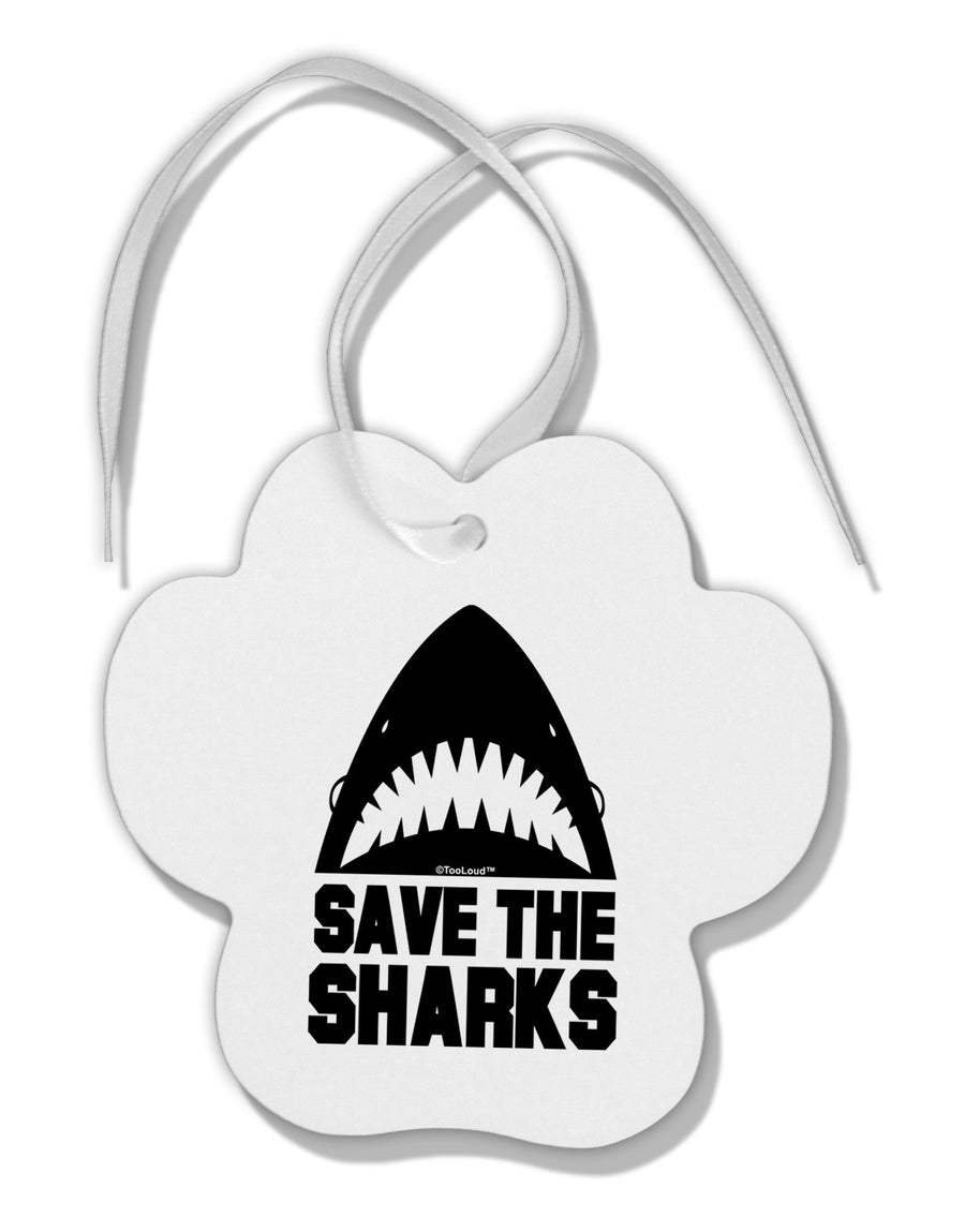 Save The Sharks Paw Print Shaped Ornament-Ornament-TooLoud-White-Davson Sales