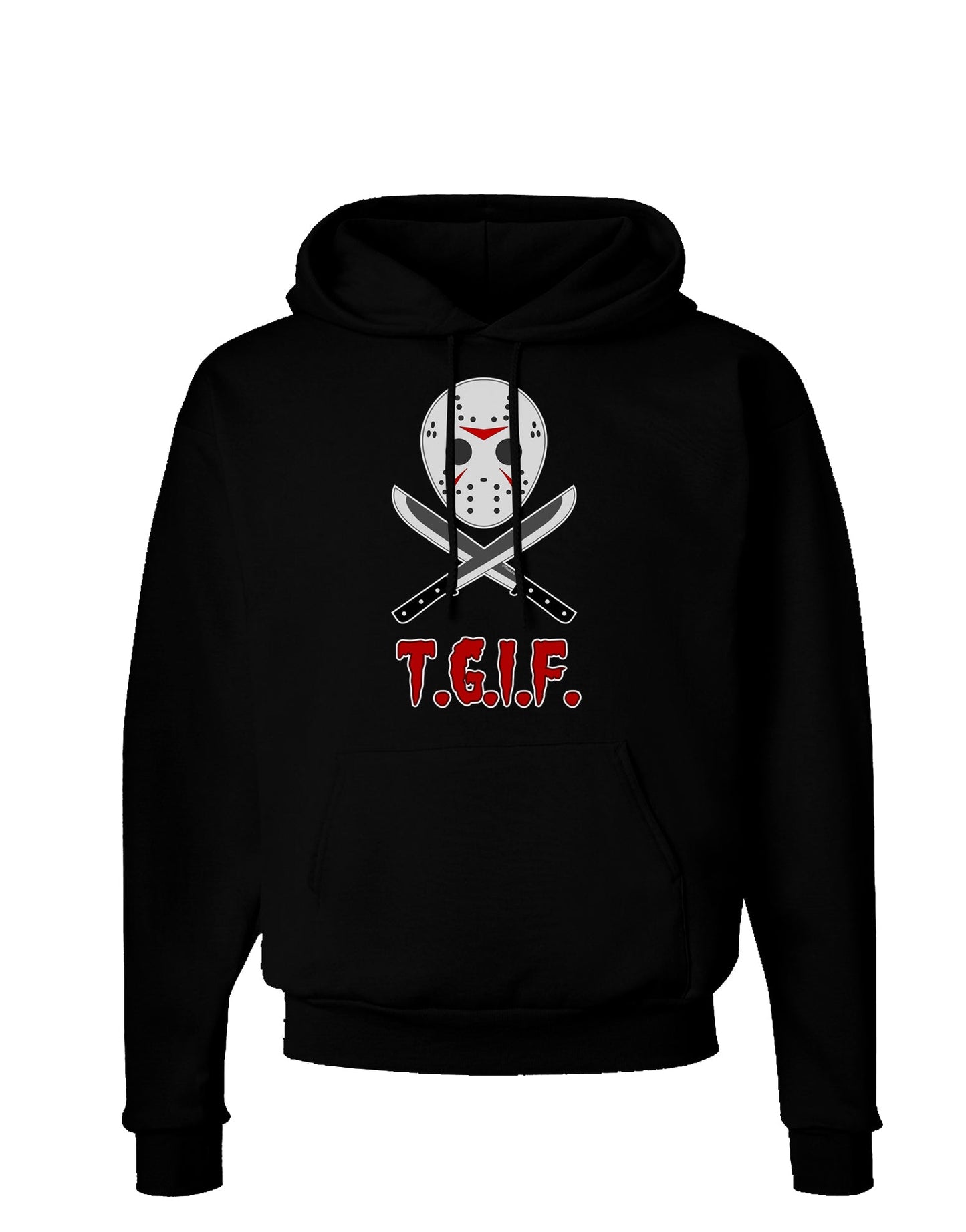 Scary Mask With Machete - TGIF Dark Hoodie Sweatshirt-Hoodie-TooLoud-Black-Small-Davson Sales