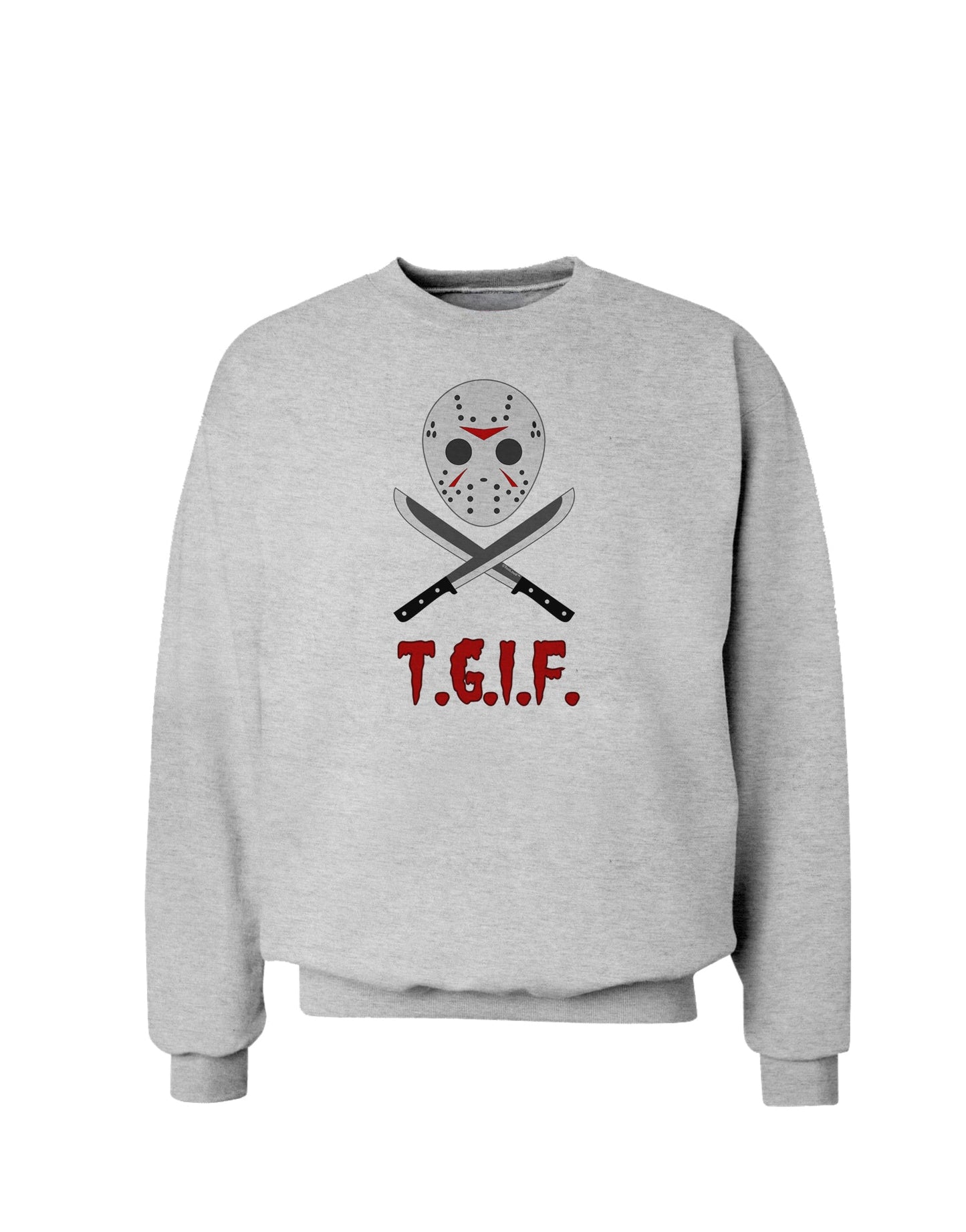 Scary Mask With Machete - TGIF Sweatshirt-Sweatshirts-TooLoud-AshGray-Small-Davson Sales