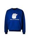 Seal of Approval Adult Dark Sweatshirt by TooLoud-Sweatshirts-TooLoud-Deep-Royal-Blue-Small-Davson Sales