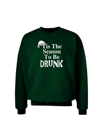 Season To Be Drunk BnW Adult Dark Sweatshirt-Sweatshirts-TooLoud-Deep-Forest-Green-Small-Davson Sales