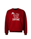 Season To Be Drunk BnW Adult Dark Sweatshirt-Sweatshirts-TooLoud-Deep-Red-Small-Davson Sales