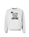 Season To Be Drunk BnW Sweatshirt-Sweatshirts-TooLoud-White-Small-Davson Sales