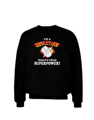 Secretary - Superpower Adult Dark Sweatshirt-Sweatshirts-TooLoud-Black-Small-Davson Sales