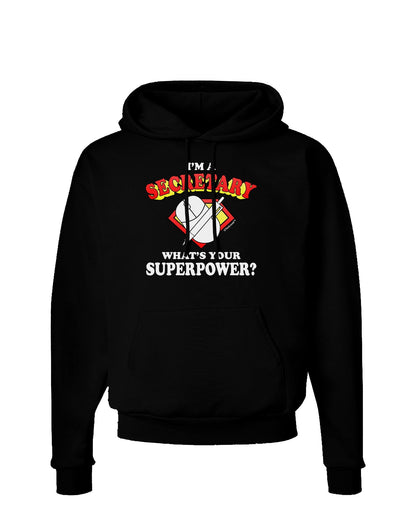 Secretary - Superpower Dark Hoodie Sweatshirt-Hoodie-TooLoud-Black-Small-Davson Sales