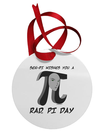 Sen-Pi Wishes You a Rad Pi Day Circular Metal Ornament-Ornament-TooLoud-White-Davson Sales