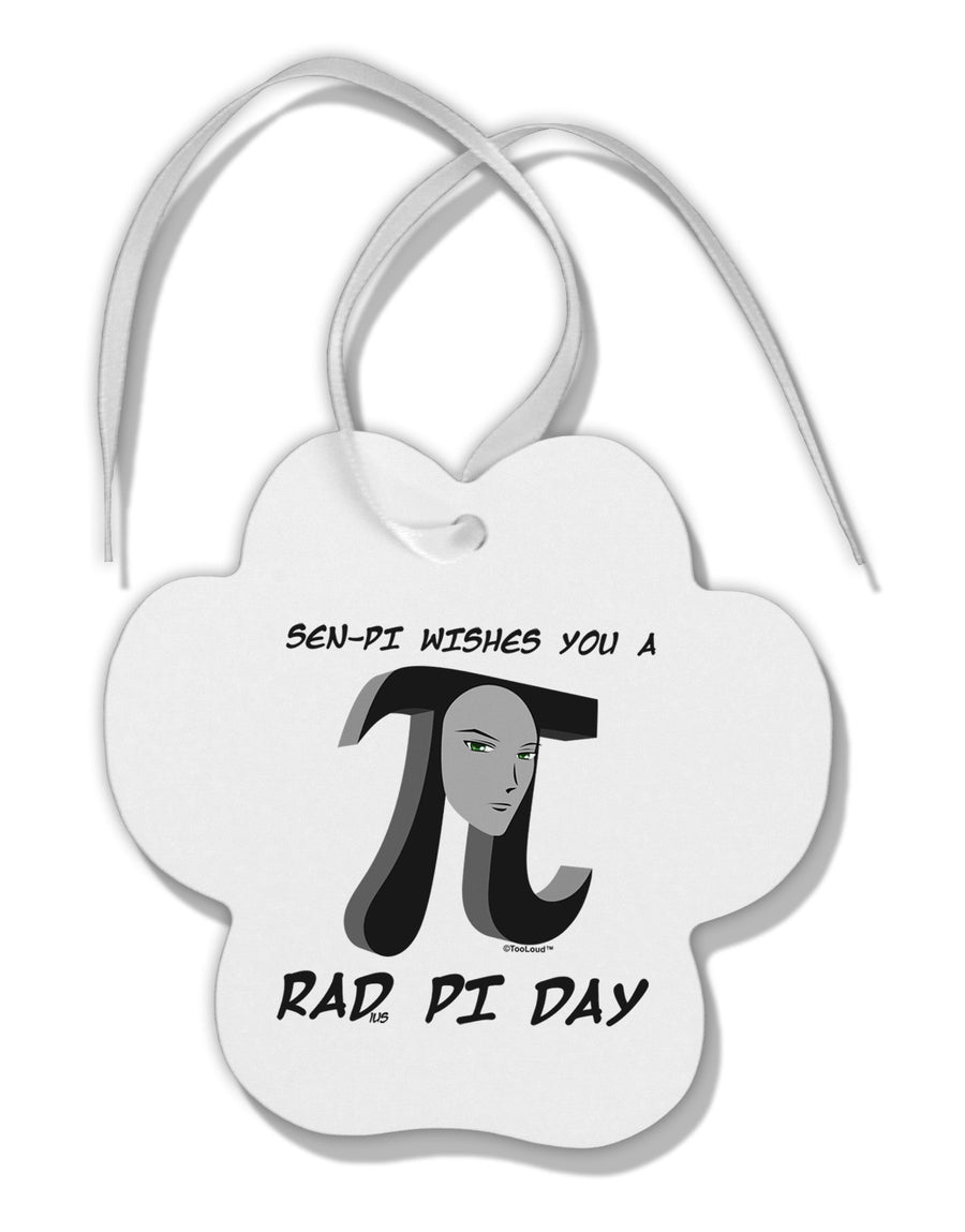 Sen-Pi Wishes You a Rad Pi Day Paw Print Shaped Ornament-Ornament-TooLoud-White-Davson Sales