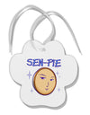 Sen-Pie Sama Kun San Chan Paw Print Shaped Ornament-Ornament-TooLoud-White-Davson Sales