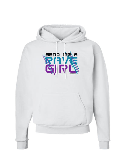 Send Me A Rave Girl Hoodie Sweatshirt-Hoodie-TooLoud-White-Small-Davson Sales