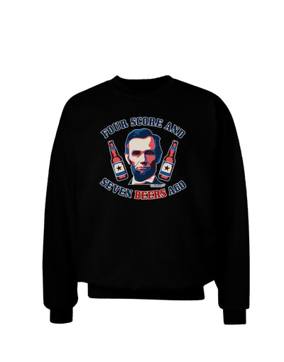 Seven Beers Ago - Lincoln Adult Dark Sweatshirt-Sweatshirt-TooLoud-Black-Small-Davson Sales