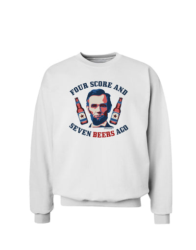 Seven Beers Ago - Lincoln Sweatshirt-Sweatshirt-TooLoud-White-Small-Davson Sales