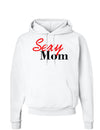 Sexy Mom Hoodie Sweatshirt-Hoodie-TooLoud-White-Small-Davson Sales