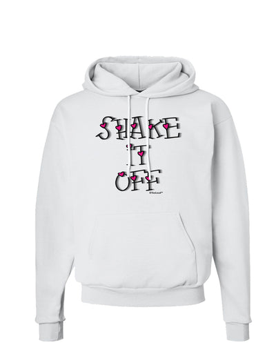 Shake It Off Text Cute with Hearts Hoodie Sweatshirt by TooLoud-Hoodie-TooLoud-White-Small-Davson Sales