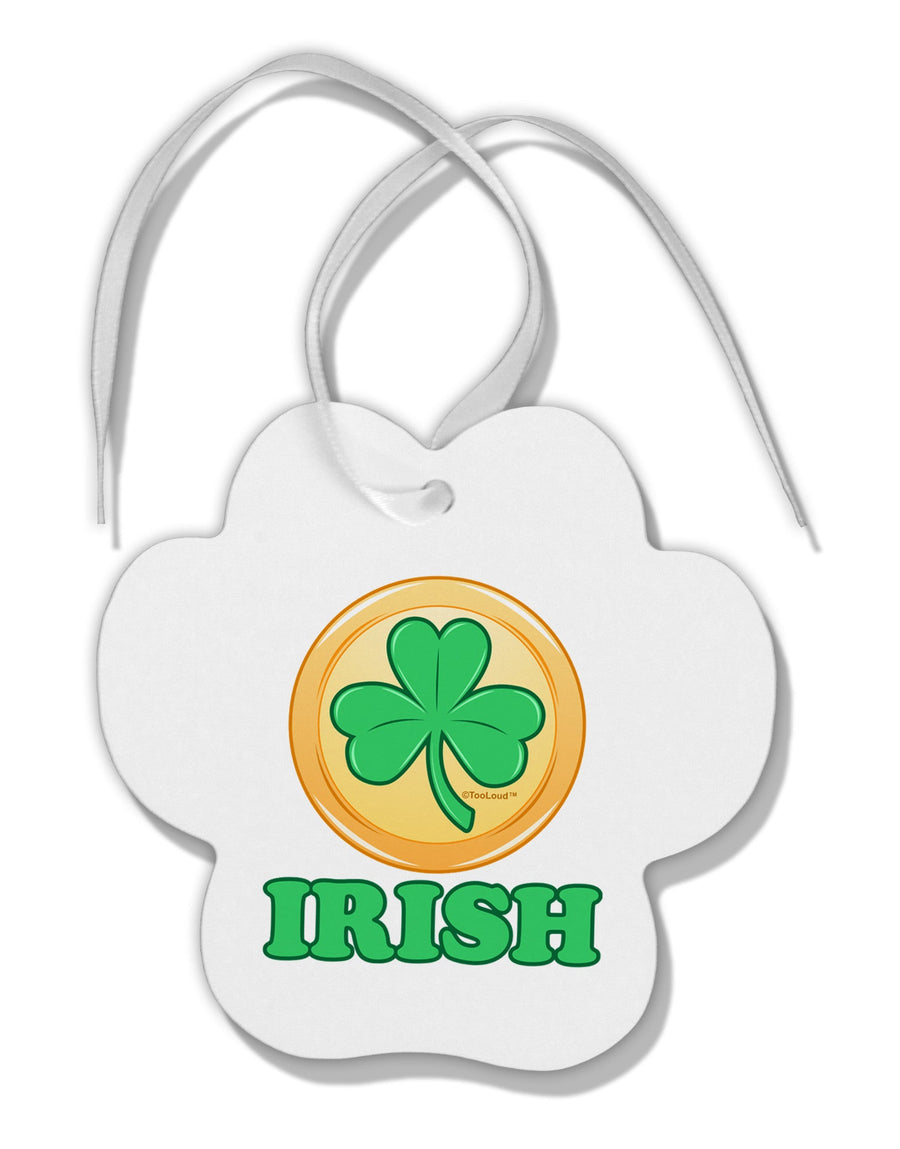 Shamrock Button - Irish Paw Print Shaped Ornament by TooLoud-Ornament-TooLoud-White-Davson Sales